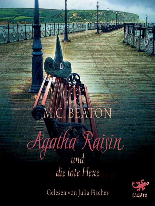 Titeldetails für Agatha Raisin und die tote Hexe nach M. C. Beaton - Verfügbar